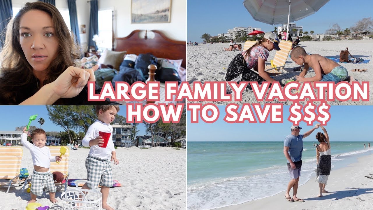 Large Family Travel Tips!