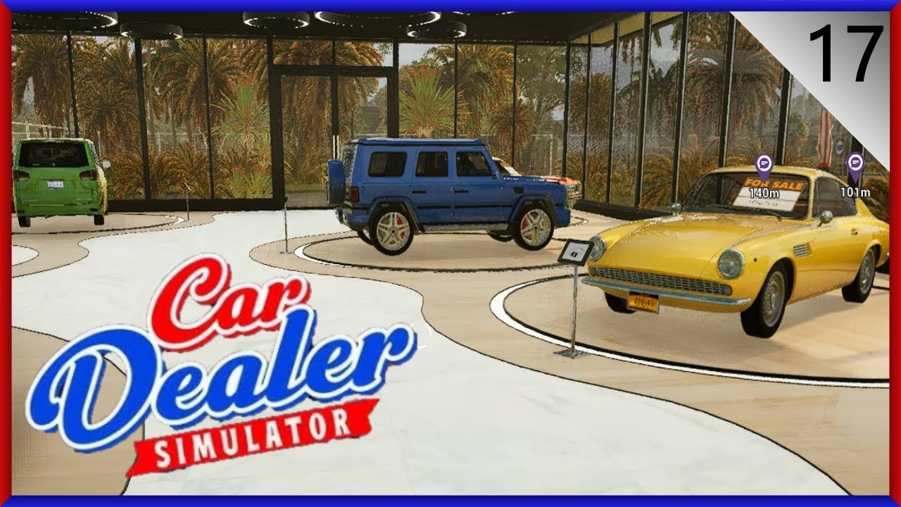 Car Dealer Simulator #17 Final