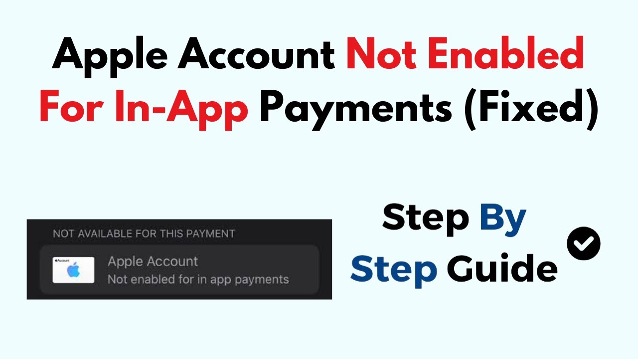 Apple Account Not Enabled For In-App Payments (Fixed)