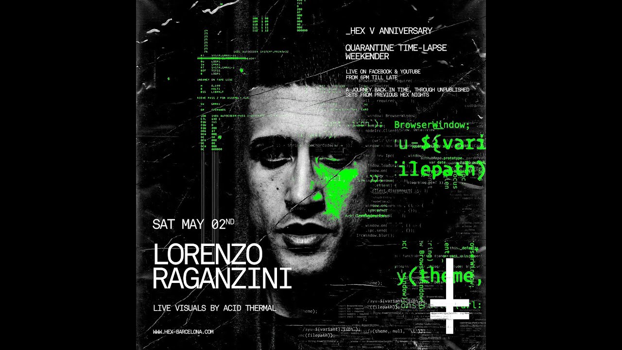 Lorenzo Raganzini (unreleased set From April 2018) - HEX V Anniversary Quarantine Rave