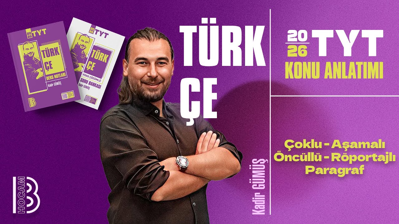 44) TYT Türkçe - Çoklu - Aşamalı - Öncüllü - Röportajlı - Paragraf - Kadir GÜMÜŞ - 2026