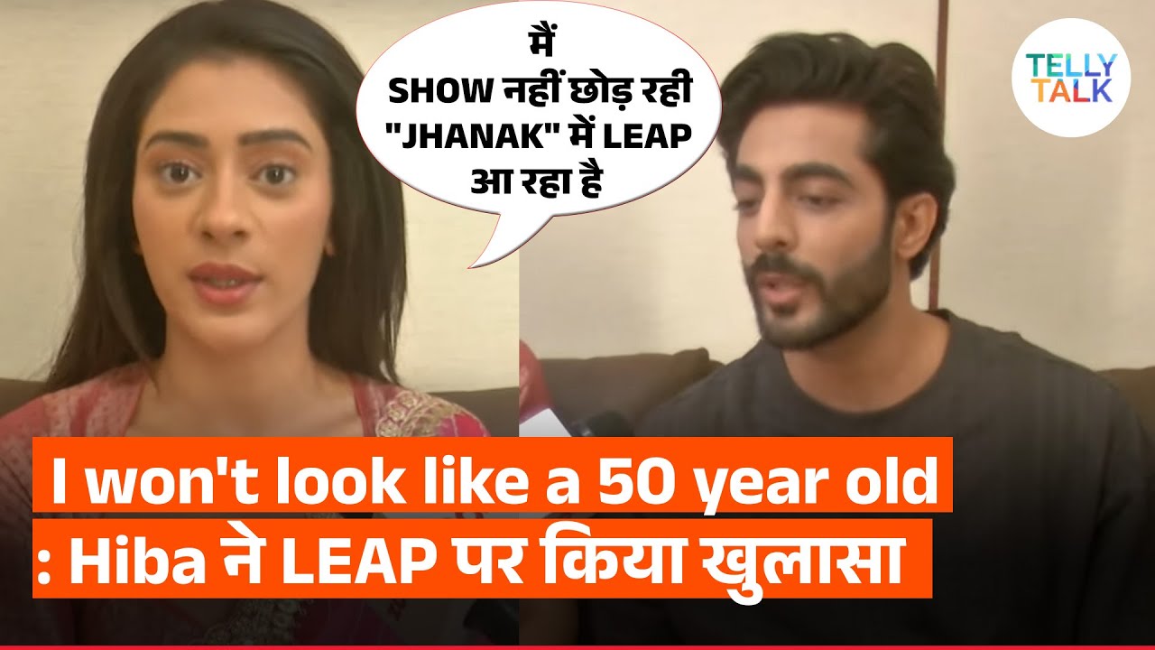 Hiba Nawab & Krushal Ahuja on LEAP Twist in Jhanak, their Bond & More | Exclusive