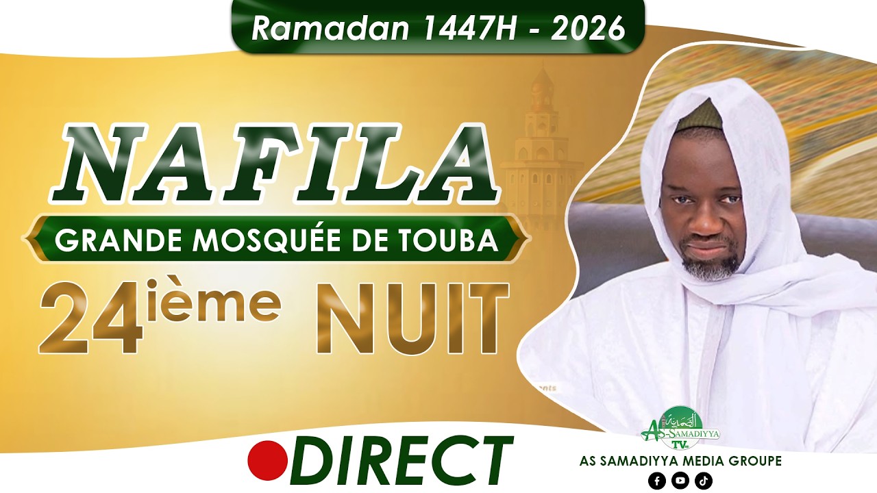 🔴 EN DIRECT TOUBA | Nafilah Ramadan 1447 – 25ieme Nuit 🌙 | Grande Mosquée de Touba