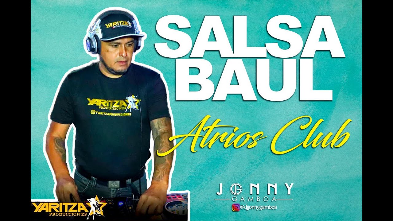 🔶 SALSA BAÚL ATRIOS CLUB 🔶 | DJ GAMBOA | 🇻🇪 CARACAS 🇻🇪