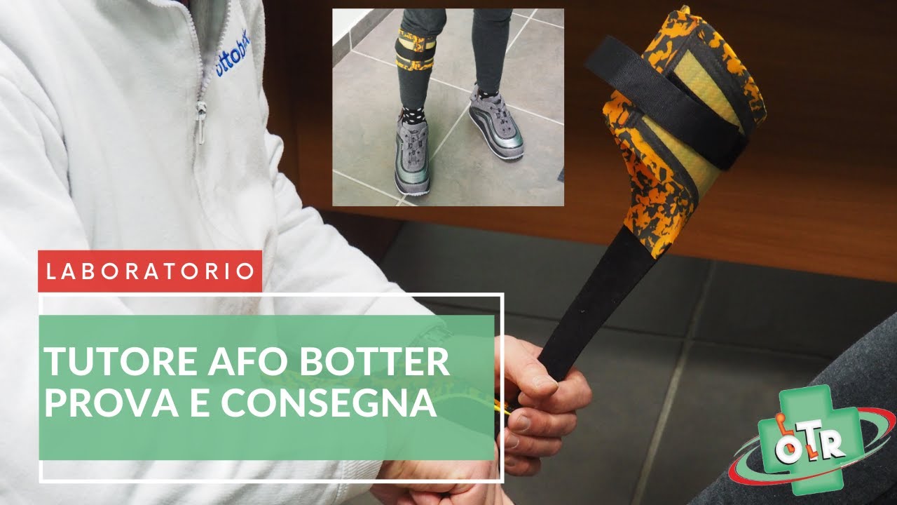 OTR Ortopedia - LABORATORIO - Consegna Tutore Afo Botter