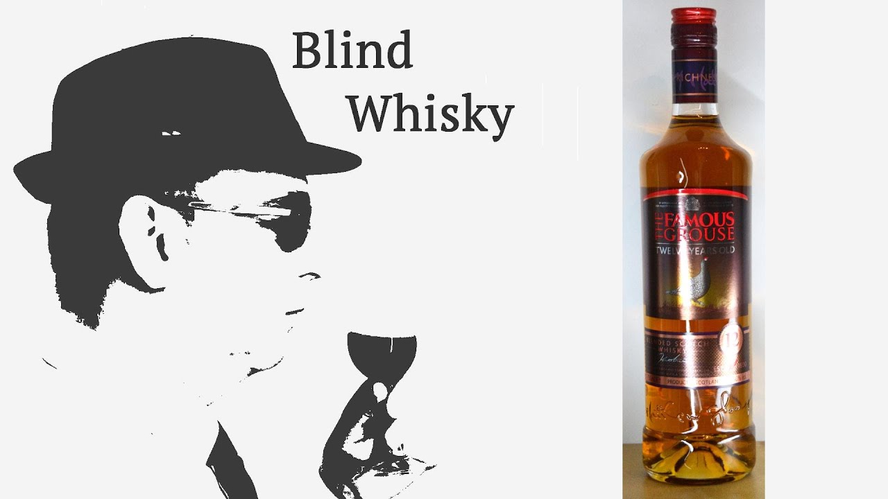 The Famous Grouse 12 Years Old - Blindverkostung #215