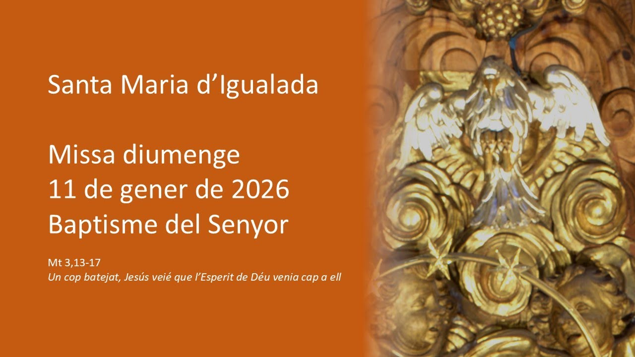 MISSA DIUMENGE 11 DE GENER DE 2026 - Baptisme del Senyor