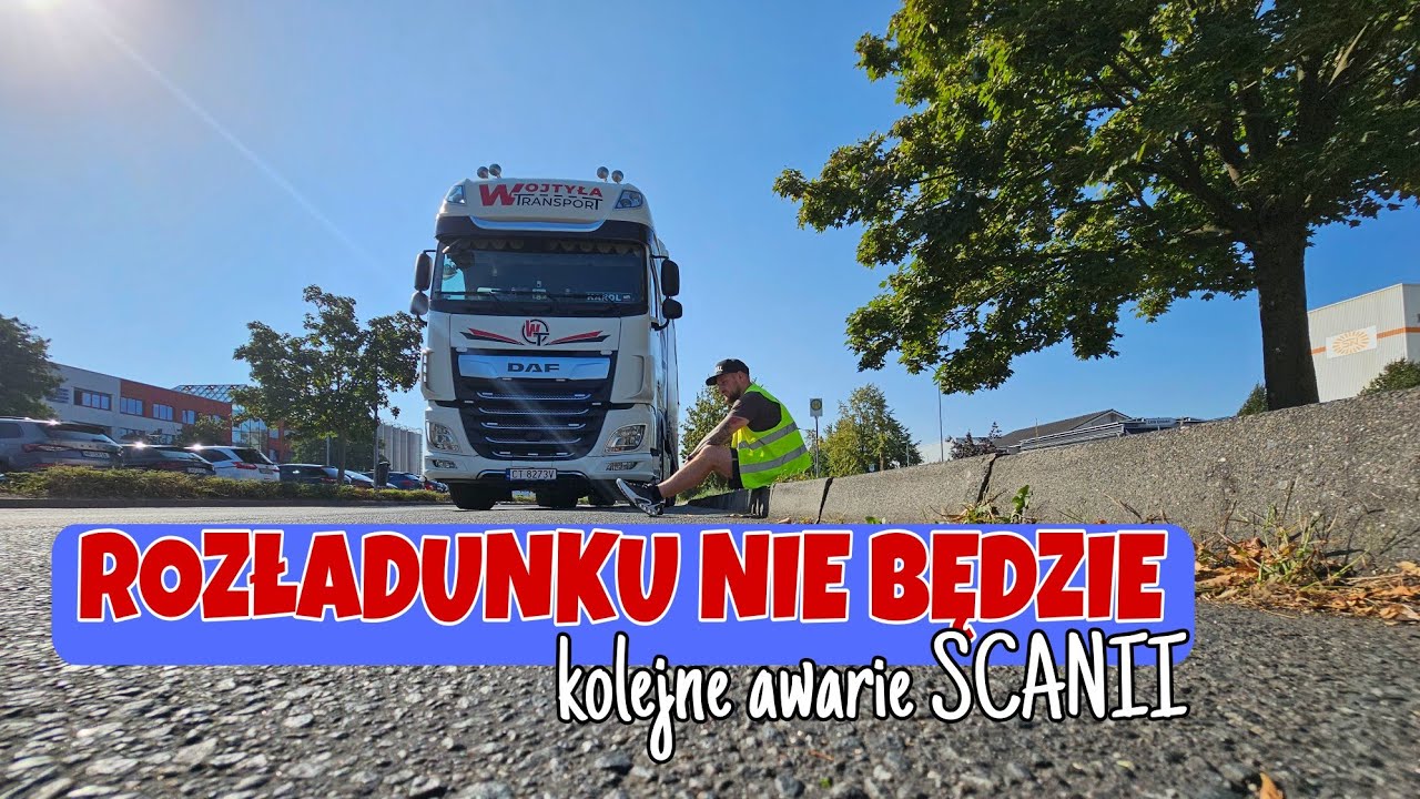 Rozładunku nie będzie,  Scania dalej awaryjna...