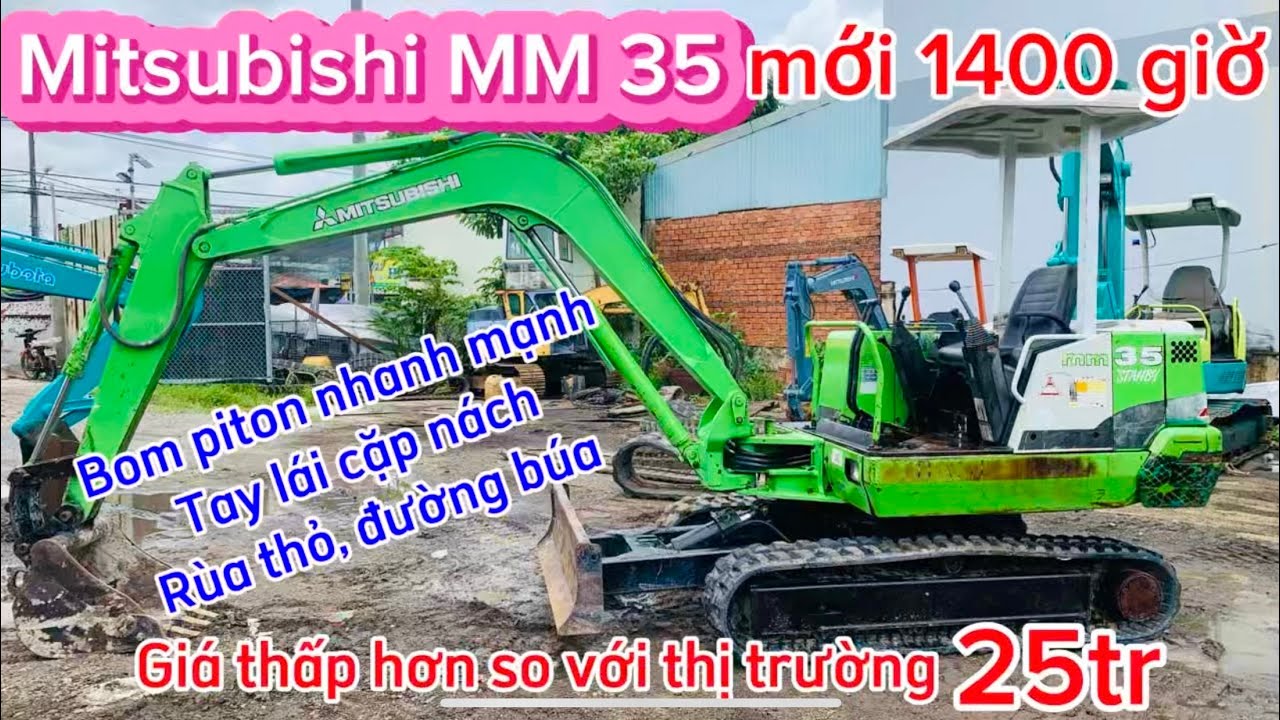 Misubishi MM 35 Nhật mới 1400 giờ hoạt động. Giá quá mềm ae lập nghiệp yên tâm