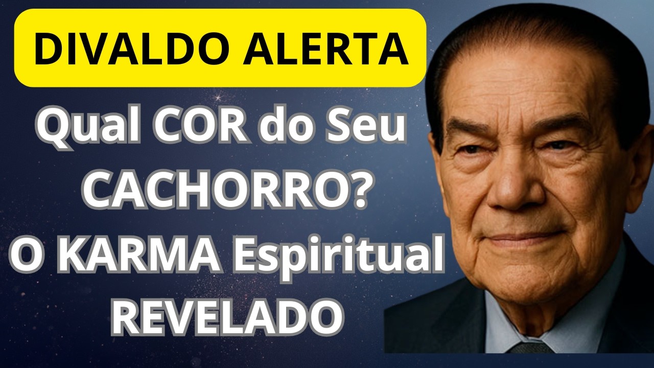 DIVALDO ALERTA: Qual COR do Seu CACHORRO? O KARMA Espiritual REVELADO.