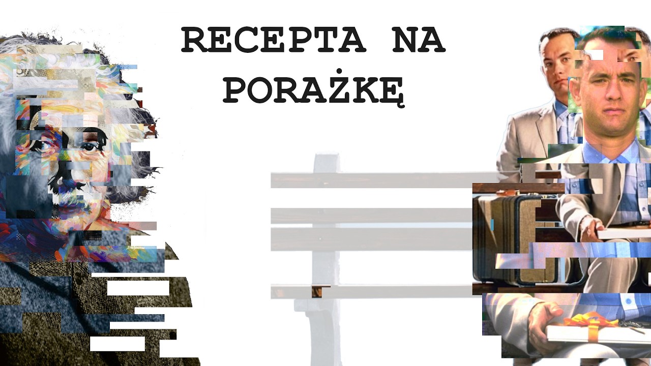 Filozofia dla naiwnych - Recepta na porażkę