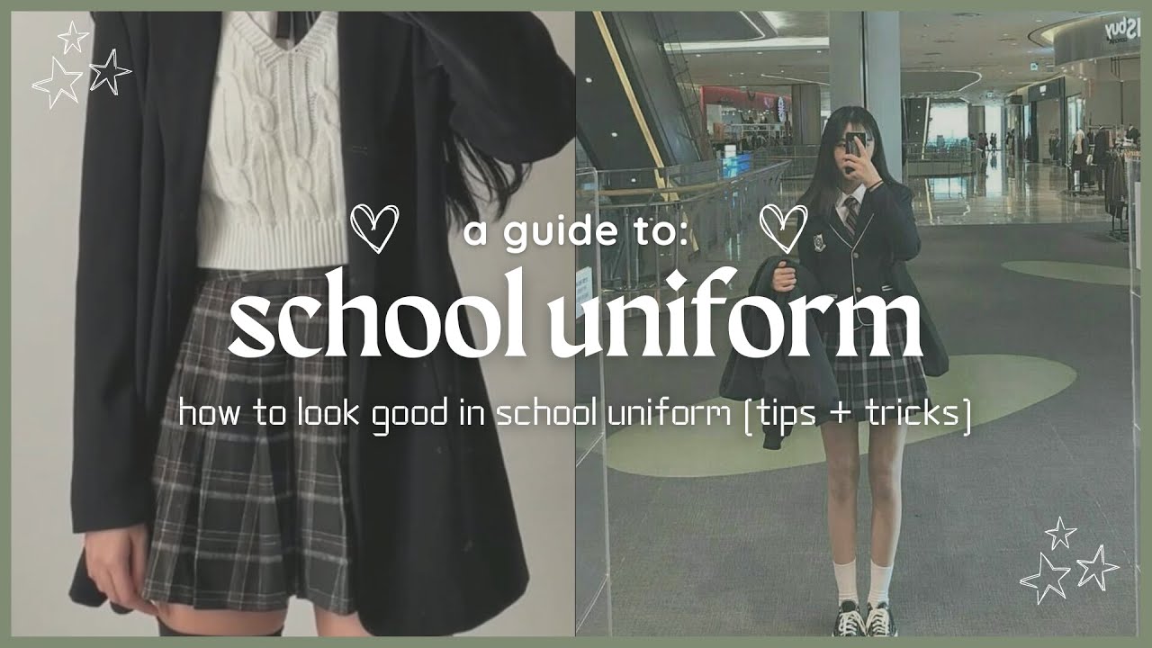 how to look GOOD in school uniform 🌱