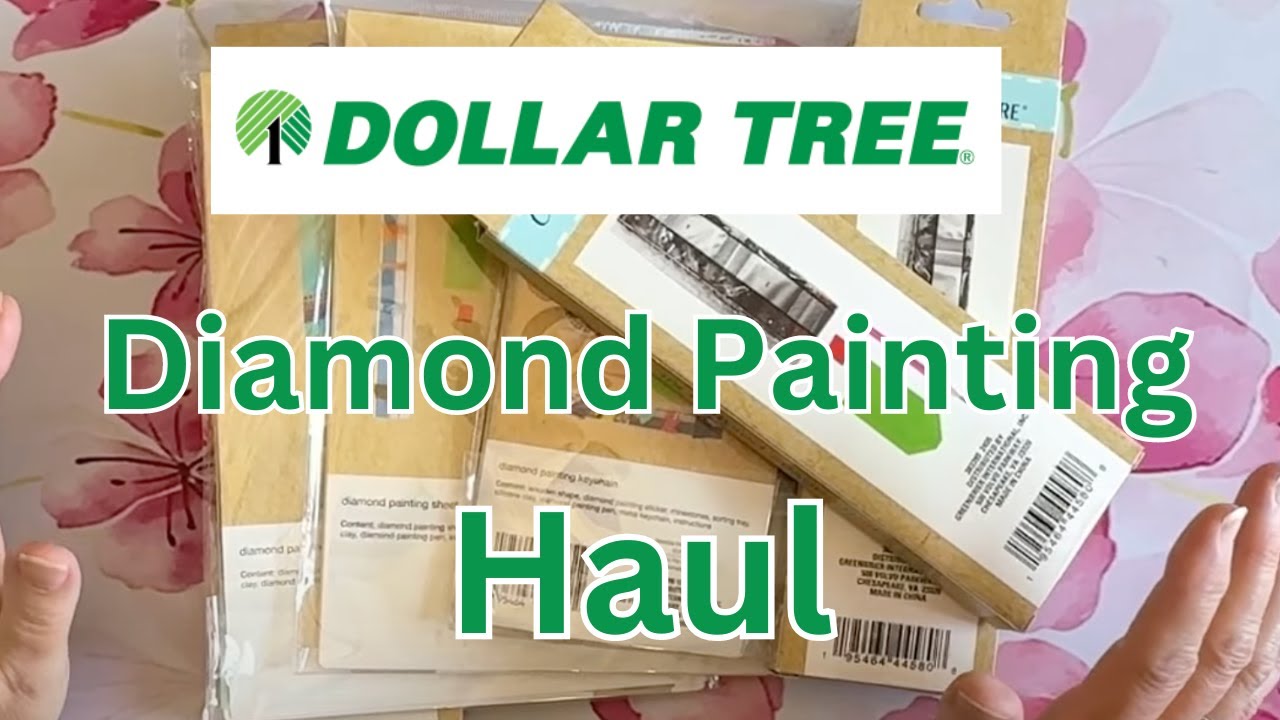 Dollar Tree Diamond Painting Haul - Unboxing - Diamond Art - Budget Friendly Crafts