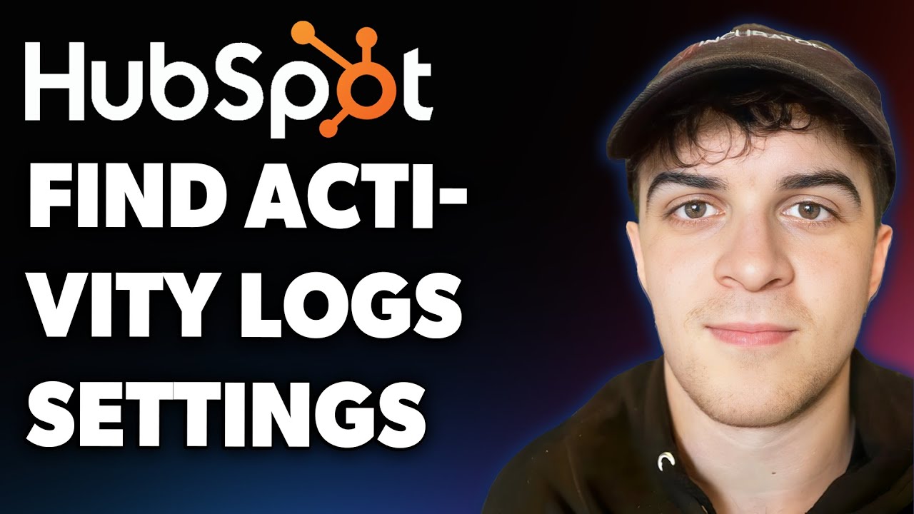 How to Find Activity Logs Settings on Hubspot (Full 2025 Guide)