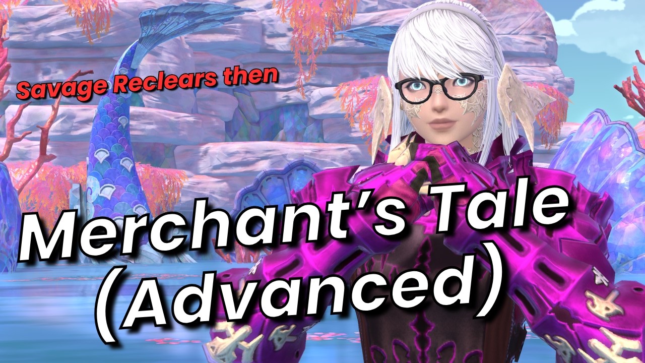 Advanced Merchant's Tale! (After Savage Reclears!) FFXIV Dawntrail