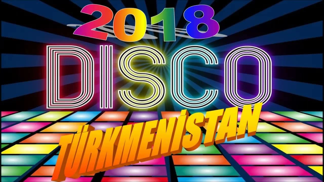 TÜRKMEN DİSKO 2018
