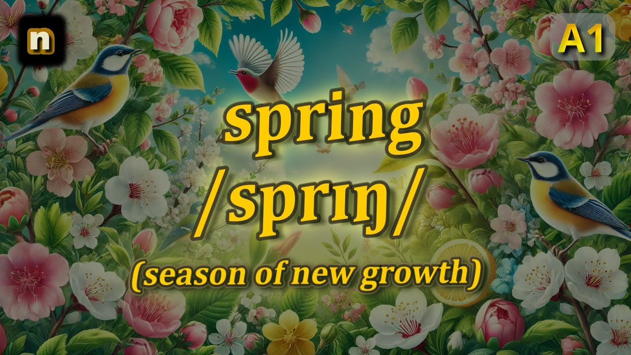 [n] Spring meaning (season of new growth) with 5 examples