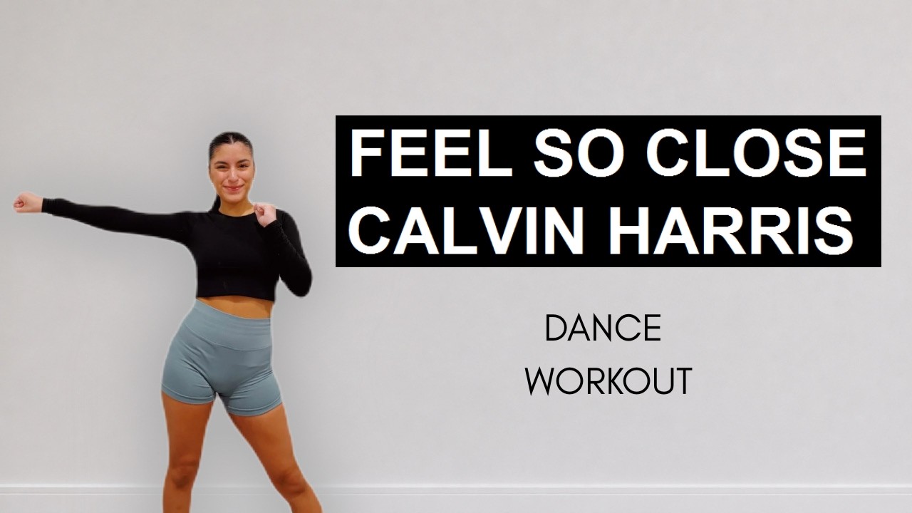 DANCE WORKOUT | Feel So Close (Calvin Harris) | At Home Cardio