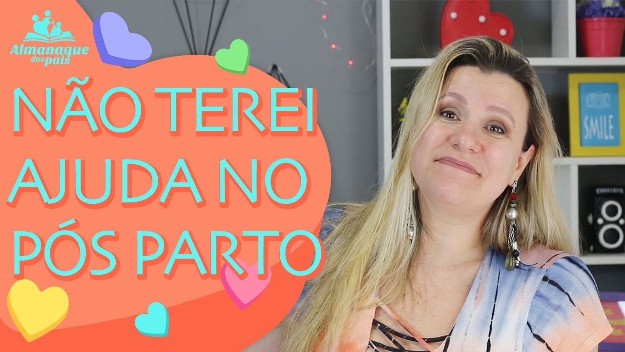 NÃO VOU TER AJUDA NO PÓS PARTO, e agora?