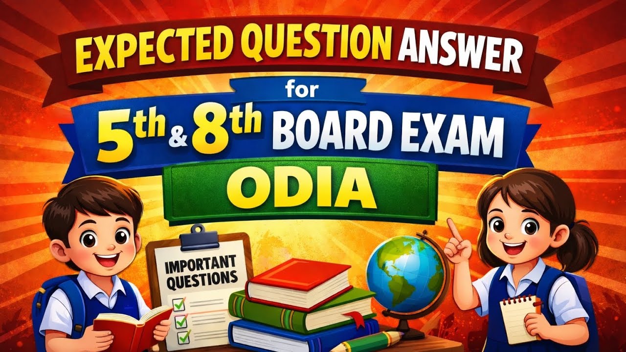 🔥 Expected Question Answer | 5th & 8th Board Exam Odisha | Subject – Odia 📚