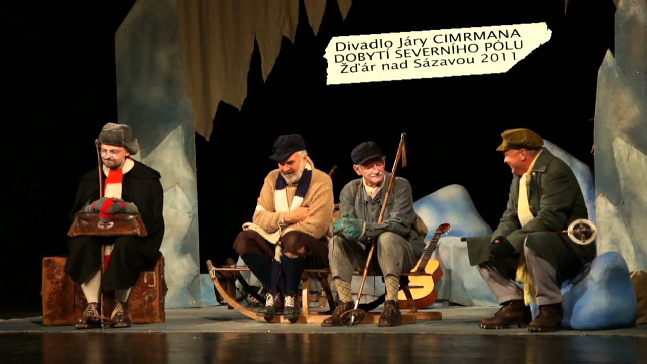 DOBYTÍ SEVERNÍHO PÓLU - Divadlo Járy Cimrmana / Žďár nad Sázavou 2011