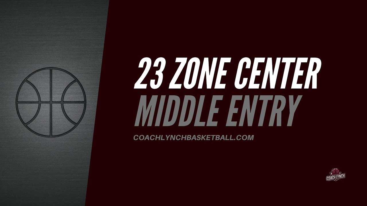 23 Zone | Center Steals, Middle  Entry Deflections