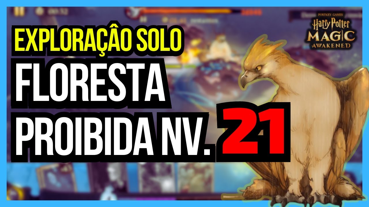 COMO PASSAR FLORESTA PROIBIDA 21 Harry Potter Magic Awakened | Dicas e Estrat&eacute;gias [Guia Iniciante]