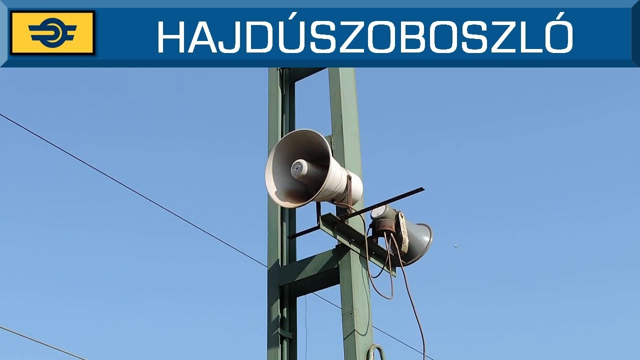 Hangosbemondás Hajdúszoboszló állomáson / Station announcements in Hajdúszoboszló