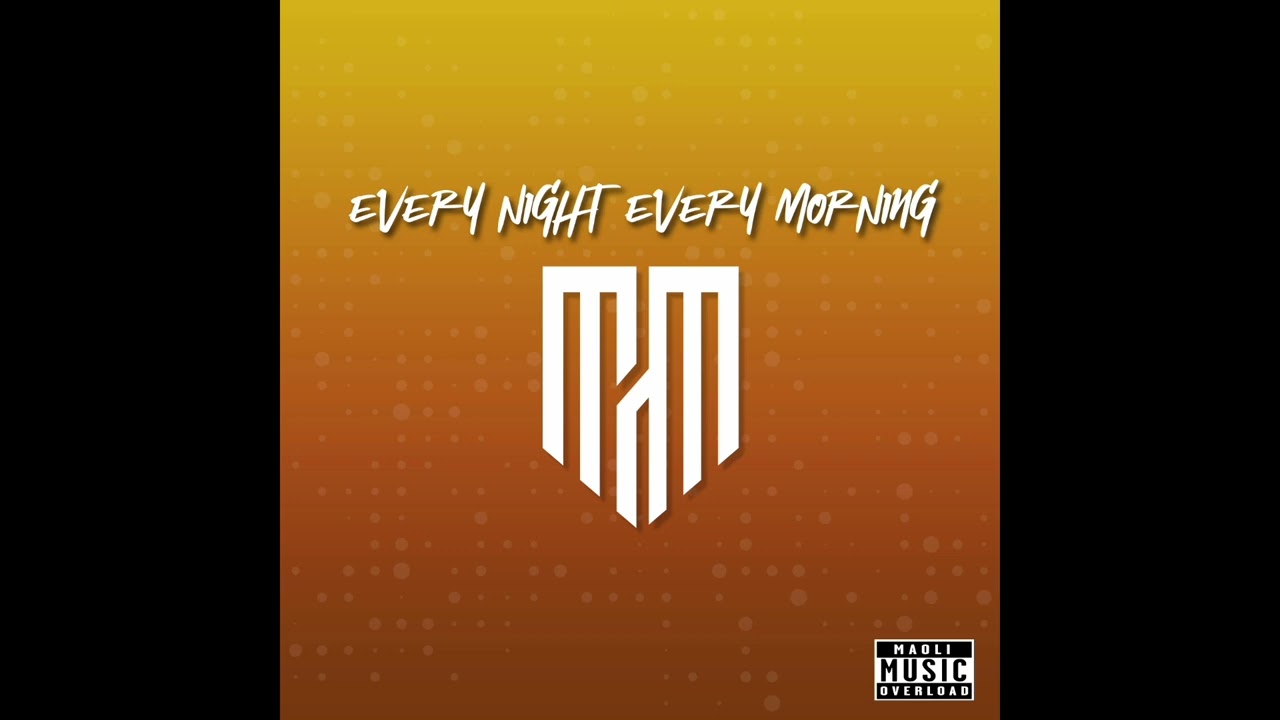 Every Night Every Morning - Maoli [Remastered]