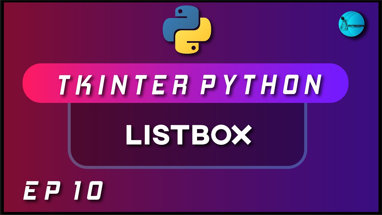 List Box In Tkinter [2020]  | Python GUI Using Tkinter | Ep 10