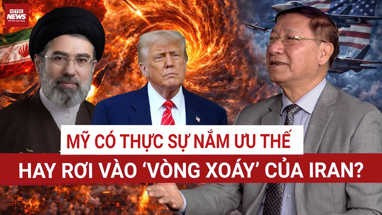 Đại sứ Nguyễn Quang Khai: Iran muốn kéo dài cuộc chiến, Mỹ sẽ không chịu nổi, phải chấm dứt nhanh? 