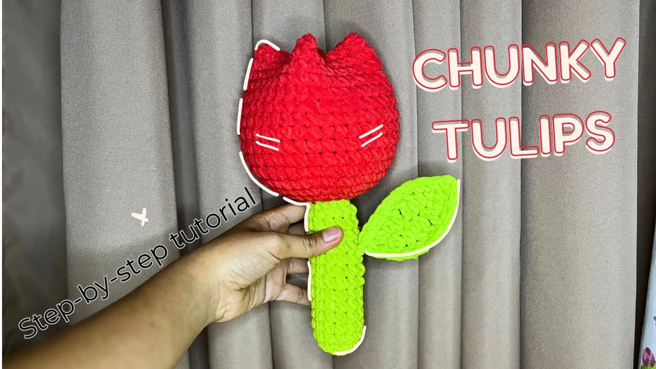 Crochet Chunky Tulips Giant Bouquet Flower Tutorial