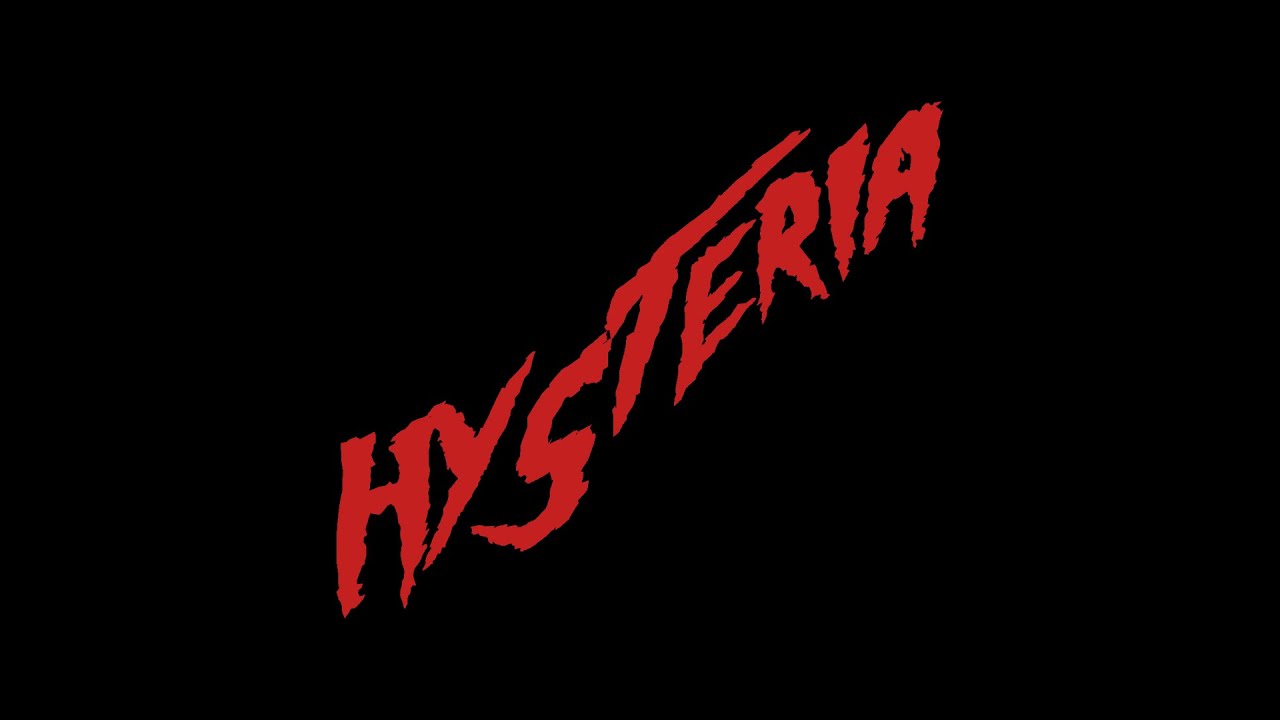 Hysteria Trailer
