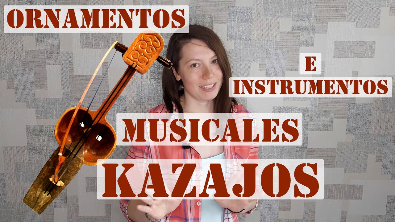Caracter&iacute;sticas de la cultura kazaja. M&uacute;sica kazaja