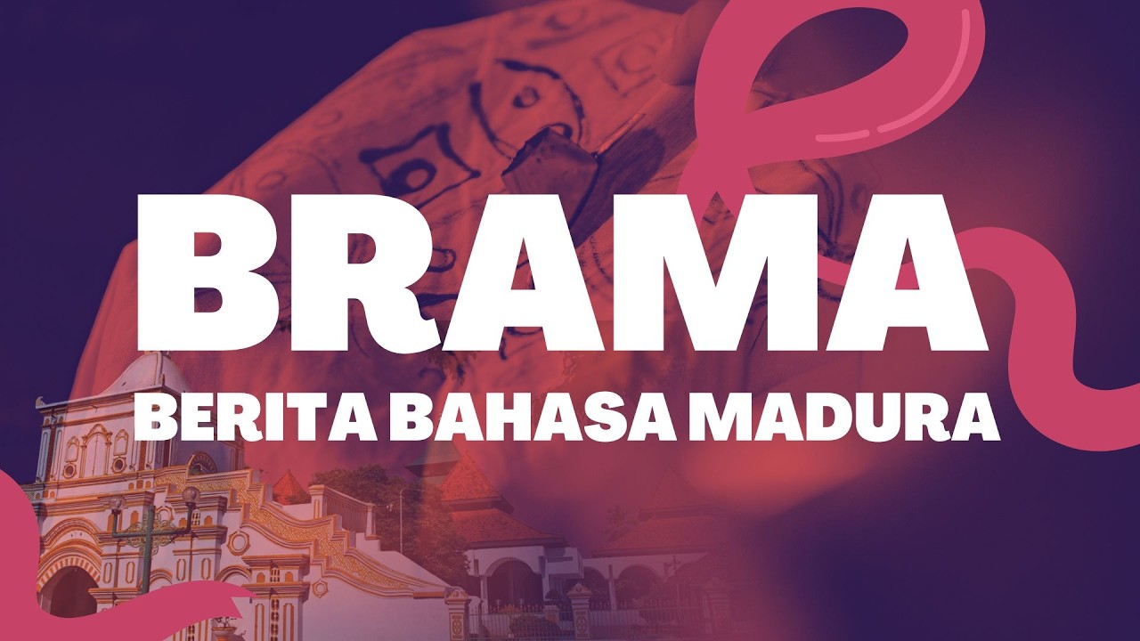 BUDAYA || BRAMA - BERITA BAHASA MADURA || EDISI JUMAT 06 MARET 2026