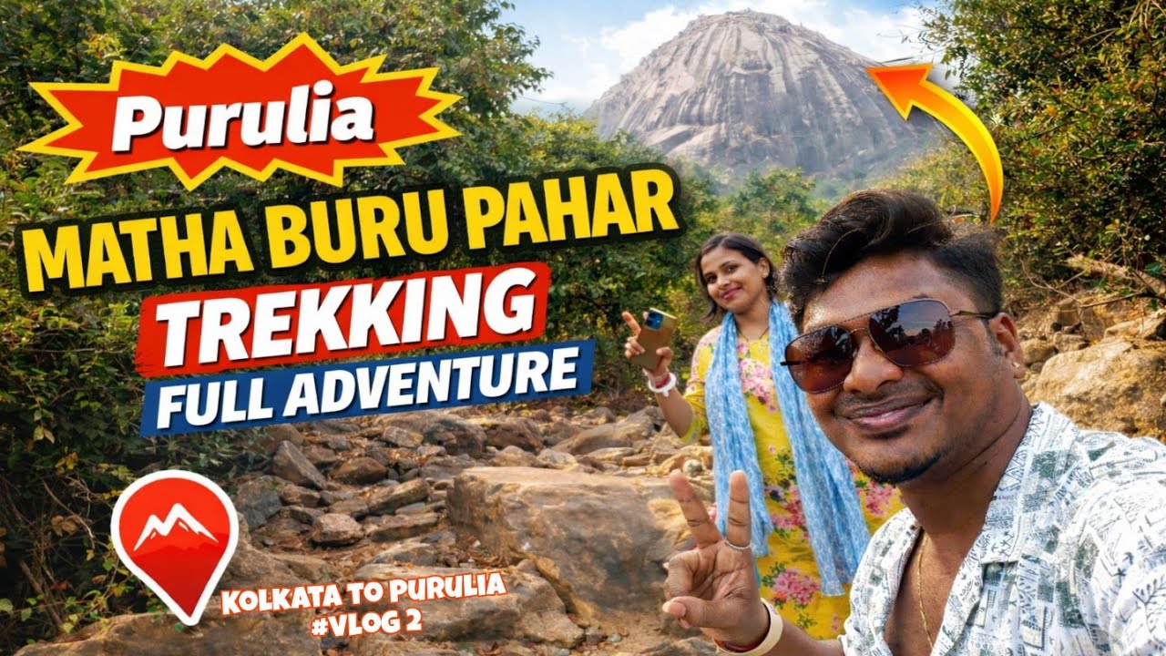 Hidden Hill of Purulia 😱 Matha Buru Pahar Trekking Full Adventure|1st Time|Dil Maange More|Bubai Roy