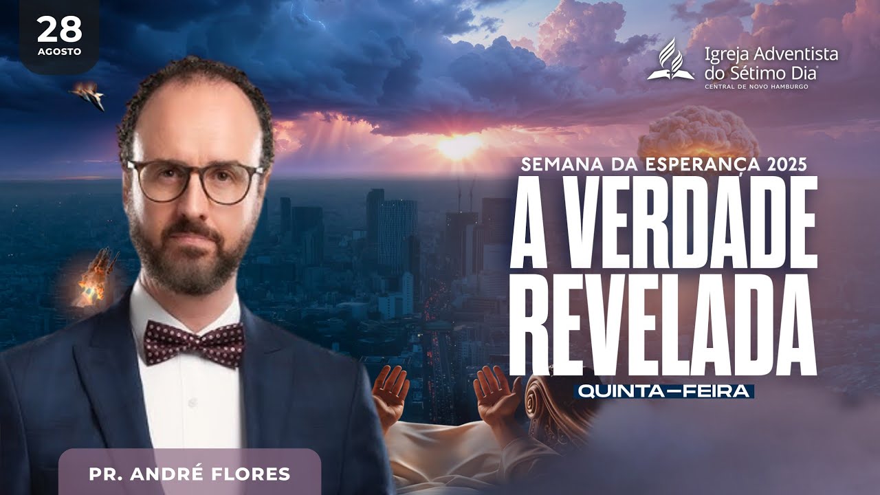 Semana da Esperança por Pr. André Flores - 28 de Agosto de 2025 (Quinta-Feira)