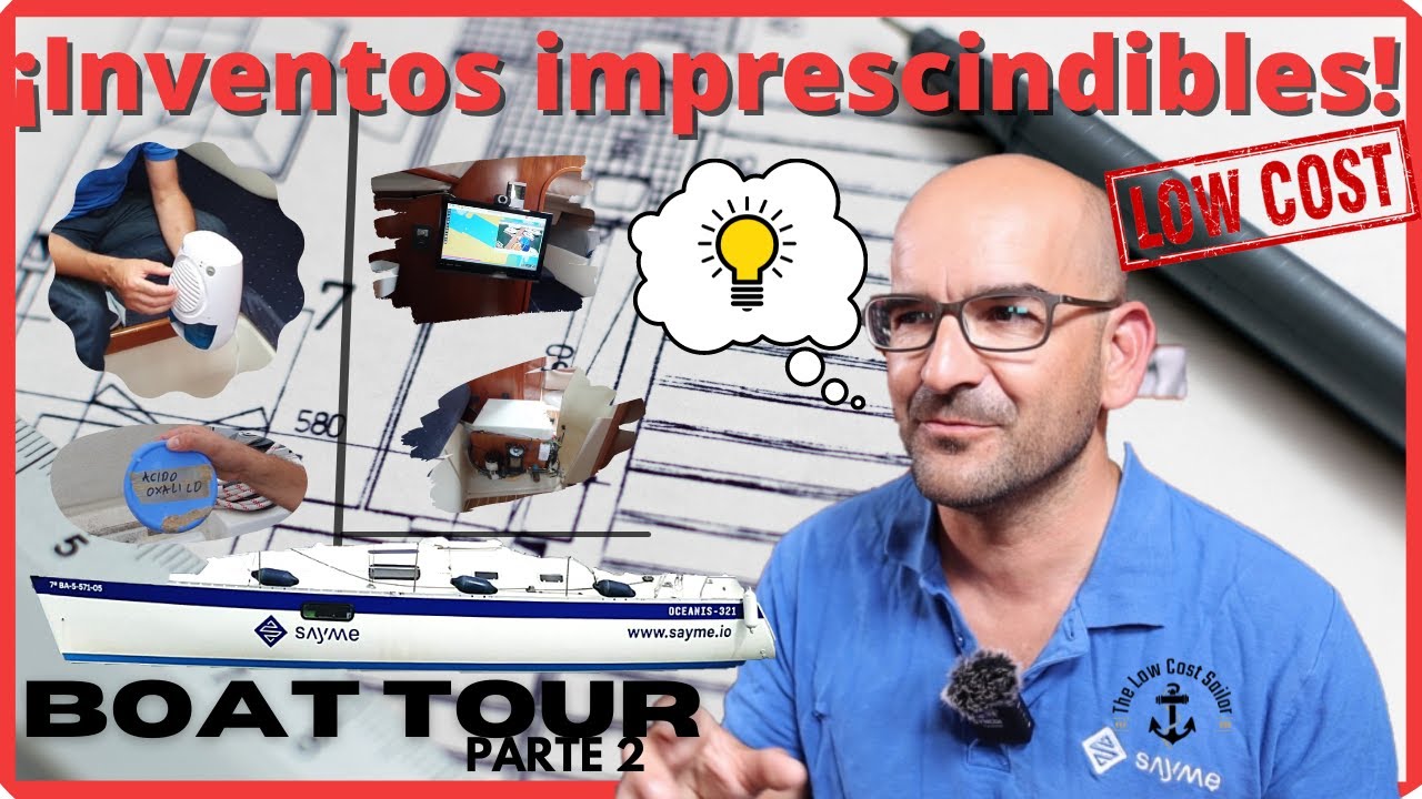 EP17 Cosas imprescindibles del interior de nuestro velero. Boat Tour parte 2.