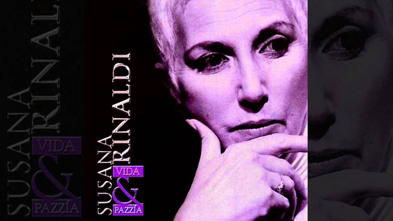 Susana Rinaldi - Melodía De Arrabal