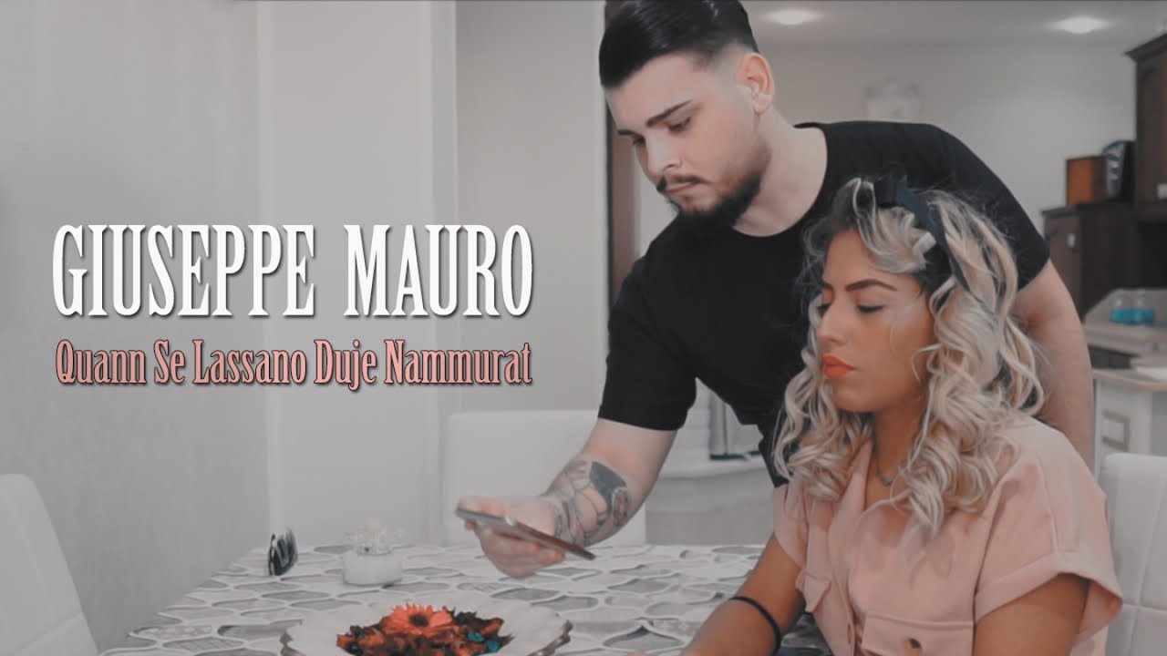Giuseppe Mauro - Quann Se Lassano Duje Nammurat (Video Ufficiale 2019)