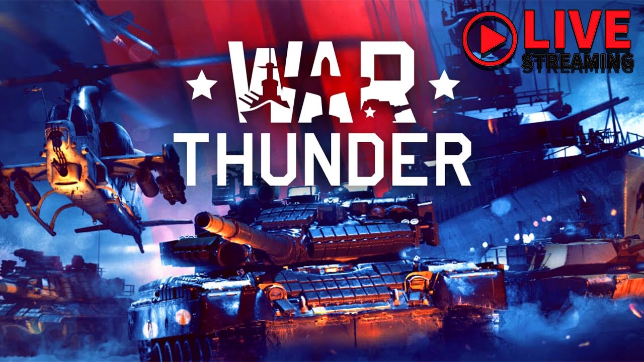 LIVE WAR THUNDER TANKING TONIGHT