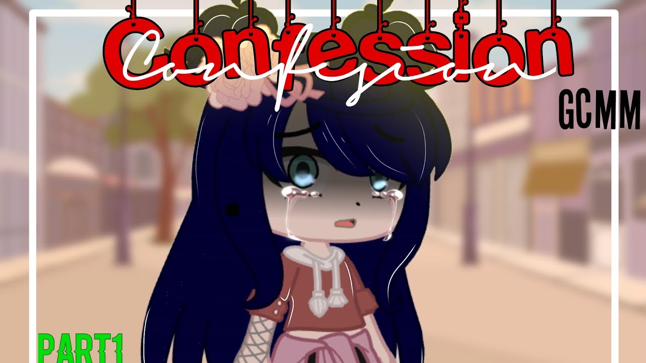 Confession ✨ | Mlb | Gcmm | Gachaclub | Miraculous ladybug 🐞 🐾 Part 1