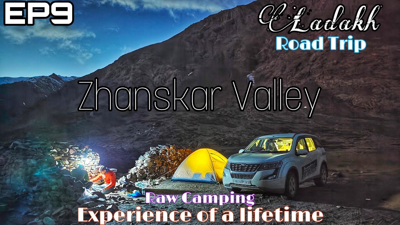 Experience of a lifetime | Camping @ Zhanskar Valley | Ladakh Road Trip 2021