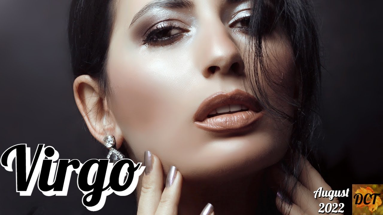 Virgo August 2022 😲 Ready or not, here they come! 😳 You're the one they've been searching for! 💑❤️‍🔥