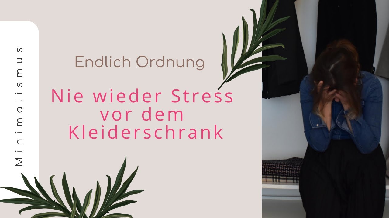 Nie wieder Stress vor dem Kleiderschrank/ Capsule Wardrobe - Minimalistische Garderobe - Teil 1