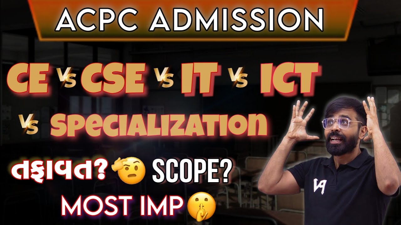 CE Vs CSE Vs IT Vs ICT Vs Specialization | Maha Confusion | Difference? Scope? Future? Placement?