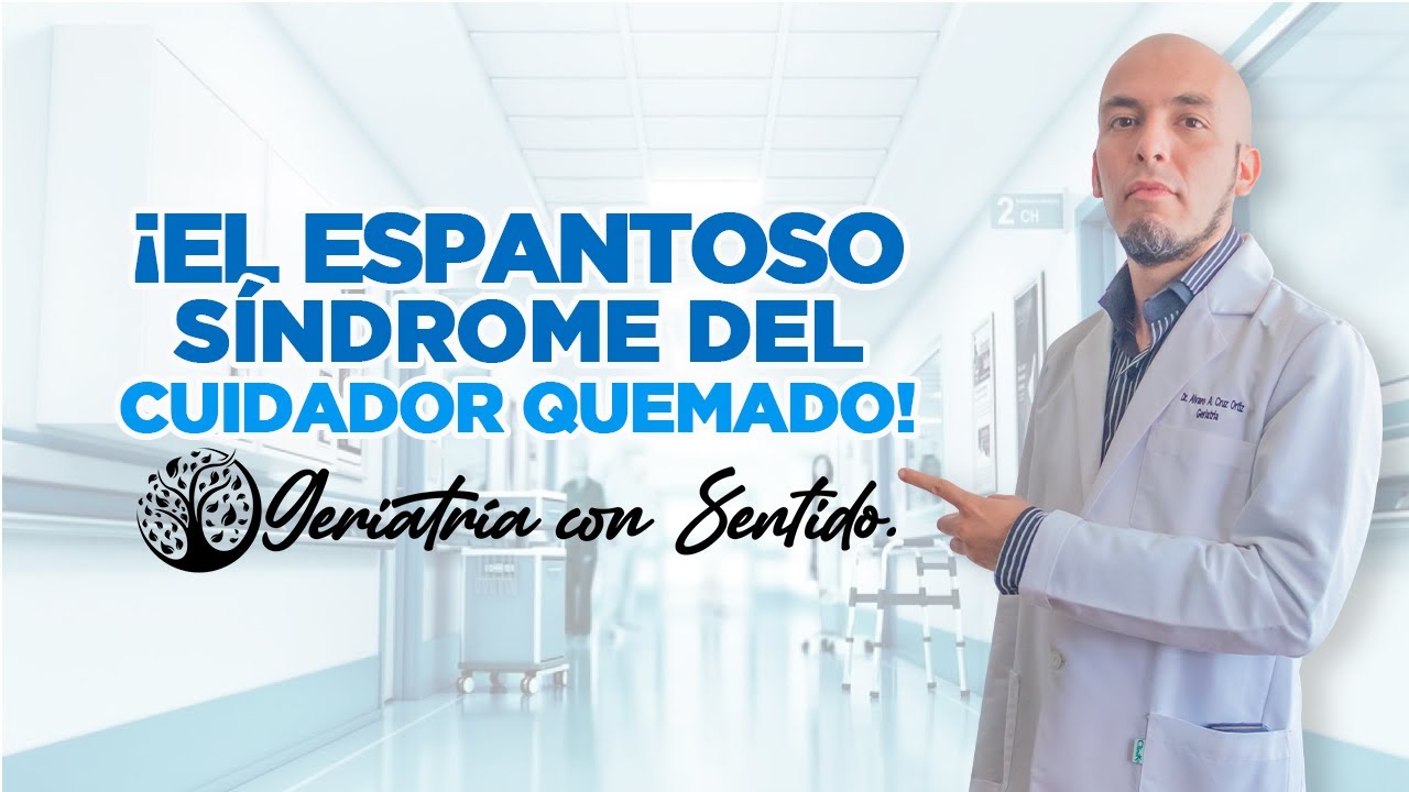 ¡EL ESPANTOSO SÍNDROME DEL CUIDADOR COLAPSADO!
