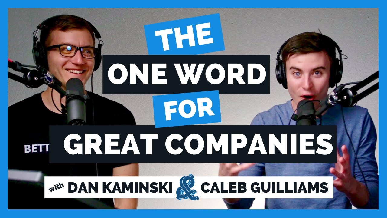 The One Word For Great Companies | Better Wealth with Caleb Guilliams