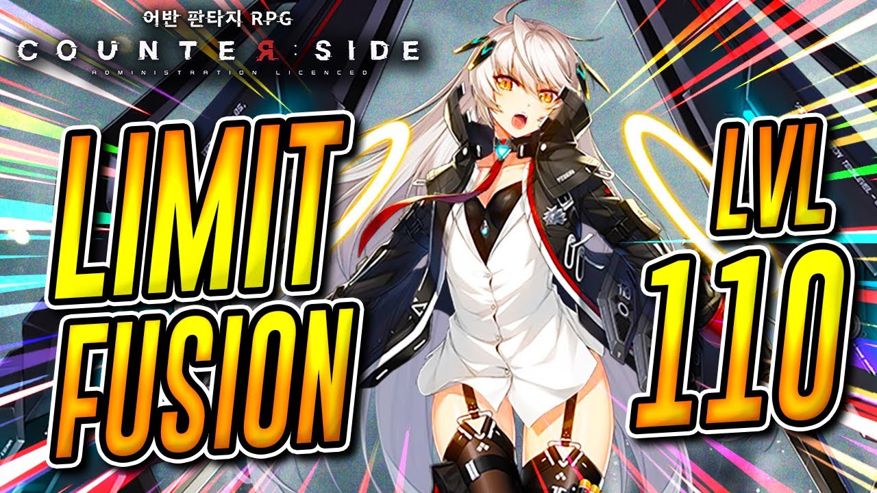 COUNTER SIDE HOW TO LIMIT FUSION TO MAX LEVEL 110