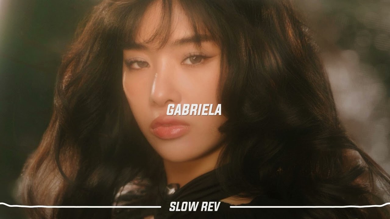 KATSEYE - GABRIELA (𝙎𝙡𝙤𝙬𝙚𝙙 & 𝙍𝙚𝙫𝙚𝙧𝙗 𝙑𝙚𝙧𝙨𝙞𝙤𝙣)